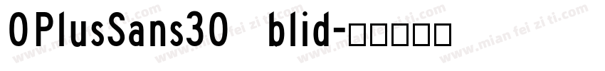OPlusSans30 blid字体转换